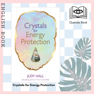 [Querida] หนังสือภาษาอังกฤษ Crystals for Energy Protection by Judy Hall