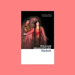 หนังสือนิยายภาษาอังกฤษ Macbeth ชื่อผู้เขียน William Shakespeare