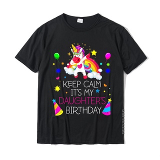 เสื้อยืดผ้าฝ้ายพรีเมี่ยม เสื้อยืด ผ้าฝ้าย พิมพ์ลาย Keep Calm It My Daughters Birthday น่ารัก โอเวอร์ไซซ์ สําหรับผู้ชาย