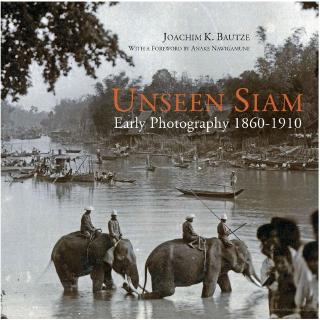 Riverbooks หนังสือประวัติศาสตร์ : Unseen Siam Early Photography 1860-1910