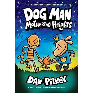 Dog Man 10 : Mothering Heights