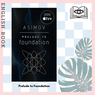 [Querida] หนังสือภาษาอังกฤษ Prelude to Foundation by Isaac Asimov