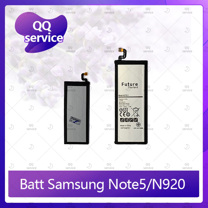 Battery  Samsung Note 5/N920 อะไหล่แบตเตอรี่ Battery Future Thailand มีประกัน1ปี อะไหล่มือถือ QQ ser