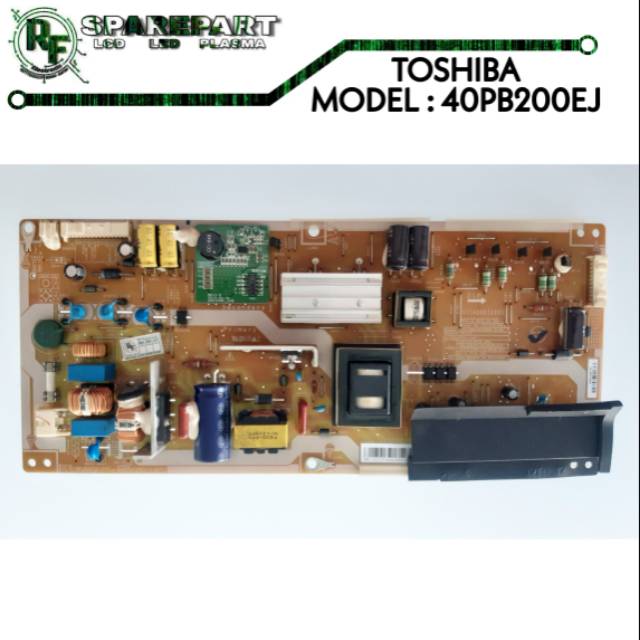 TOSHIBA LED TV PSU 40PB200EJ Toshiba led tv แหล่งจ่ายไฟ 40pb200 ej