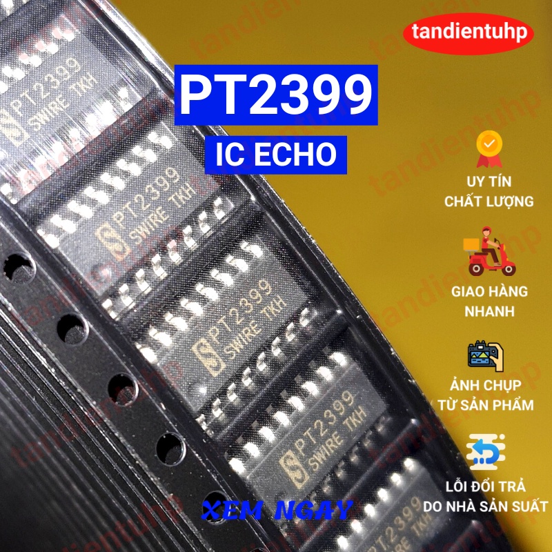 IC ECHO PT2399 - IC PT 2399 16 PINS และ 16 PINS ยี่ห้อใหม่, คุณภาพ GUARANTEEED
