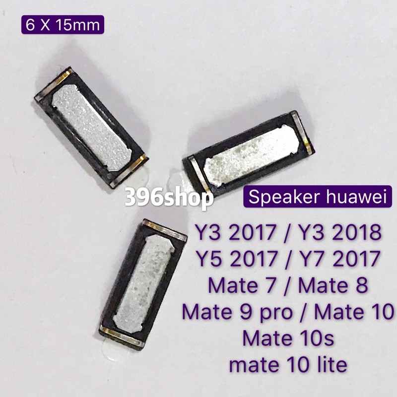 ลำโพง（Speaker ) huawei Y3 2017/Y3 2018/Y5 2017/Y7 2017/Mate 7/Mate 8/Mate 9 Pro/Mate 10/Mate 10s/Mat
