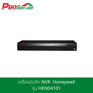 เครื่องบันทึก NVR ยี่ห้อ Honeywell รุ่น HEN04101