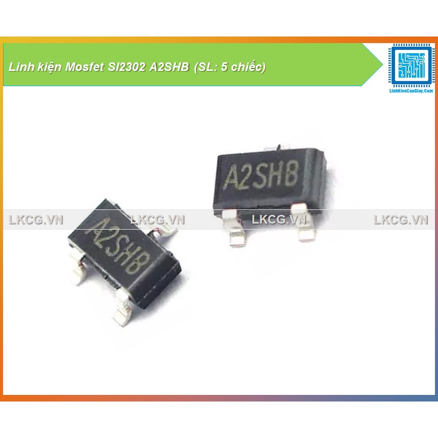 ส่วนประกอบ Mosfet SI2302 A2SHB (SL: 5 ชิ้น)