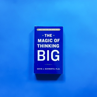 The Magic of Thinking Big