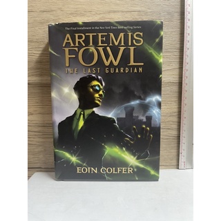 หนังสือ (มือสอง) Artemis Fowl The Last Guardian ปกแข็ง (Artemis Fowl, Book 8) (Artemis Fowl, 8) - Eoin Colfer