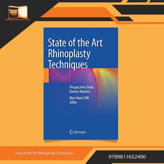 State of the Art Rhinoplasty Techniques: Perspectives from Korean Masters