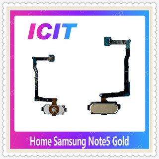 Home Samsung Note5/N920 อะไหล่สายแพรปุ่มโฮม แพรโฮม Home Set (ได้1ชิ้นค่ะ) อะไหล่มือถือ คุณภาพดี ICIT-Display