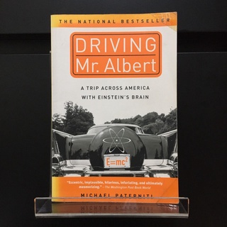 Driving Mr. Albert : A Trip Across America with Einsteins Brain - Michael Paterniti