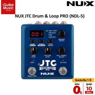 NUX JTC Drum &amp; Loop PRO (NDL-5)  เอฟเฟคกีตาร์ไฟฟ้า by iGuitar Music