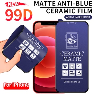 Anti Blue Light Matte Tempered Glass สำหรับไอโฟน iPhone 11 12 14 13 Pro Max XR X XS Max 6 6S 7 8 Plus SE 2020 Ceramic Full Screen Protector