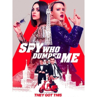  2 สปาย สวมรอยข้ามโลก The Spy Who Dumped Me : 2018 #หนังฝรั่ง