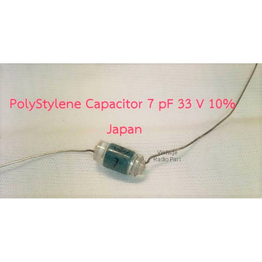 7pf 33v Polystyrene Capacitor Cใส FUJITSU JAPAN (ราคาต่อชิ้น)