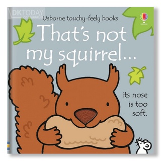 DKTODAY หนังสือ USBORNE THATS NOT MY SQUIRREL (AGE 3+ MONTHS)