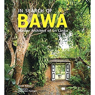 In Search of Bawa : Master Architect of Sri Lanka [Hardcover]หนังสือภาษาอังกฤษมือ1(New) ส่งจากไทย