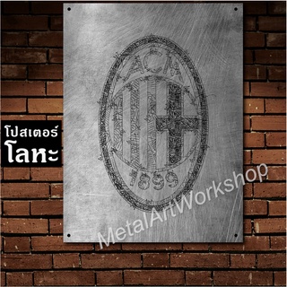 โปสเตอร์โลหะลายขูดขีดลายขูดขีด ตราสโมสรฟุตบอล A.C. Milan ป้ายเหล็ก เอซี มิลาน