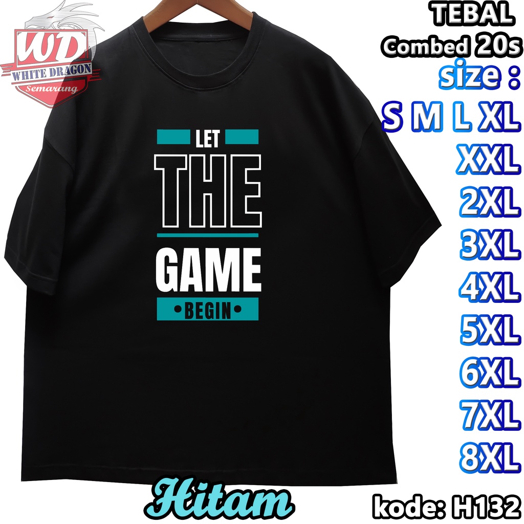 LET THE GAME BEGIN เสื้อยืด XL XXL 2XL 3XL 4XL 5XL 6XL 7XL 8XL JUMBO BIG SIZE CODE H132