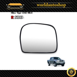 เนื้อเลนส์กระจก เลนส์กระจกมองข้าง ขวา ใส่ Toyota Hilux New Tiger D4D Wing Side Door Mirror Glass Len MK4 ปี 1998-2004