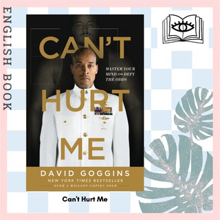 [Querida] หนังสือภาษาอังกฤษ Cant Hurt Me: Master Your Mind and Defy the Odds by David Goggins