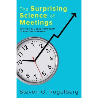 The Surprising Science of Meetings  หนังสือภาษาอังกฤษนำเข้าพร้อมส่ง (New)