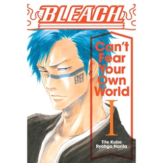 BLEACH Can’t Fear Your Own World (earth) นิยาย (จัดส่งเดือนตุลาคม)