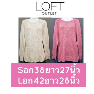 Loft outlet แขนยาวของแท้ 100% ผ้าหนานุ่มมาก