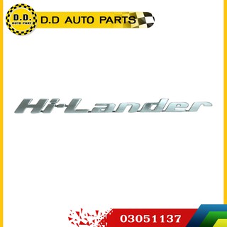 ตัวหนังสือ ข้างบังโคลน Hi - Lander ISUZU D-MAX 2007 แท้ศูนย์ 100:PPA:03051137