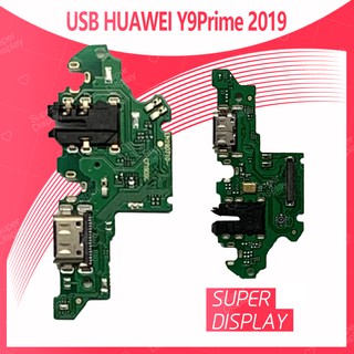 Huawei Y9 Prime 2019 อะไหล่สายแพรตูดชาร์จ แพรก้นชาร์จ Charging Connector Port Flex Cable（ได้1ชิ้นค่ะ) Super Display