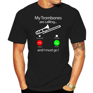 เสื้อยืด พิมพ์ลาย My Trombones Are Calling - Remind Me Message Decline Standard แฟชั่นฤดูร้อน สําหรับผู้ชาย และผู้หญิง 2