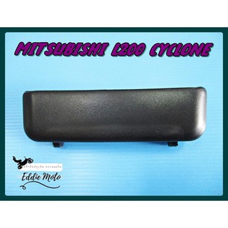 MITSUBISHI L200 CYCLONE "REAR" OUTER DOOR HANDLE  "BLACK"  // มือเปิดฝาท้าย "สีดำ" สินค้าคุณภาพดี