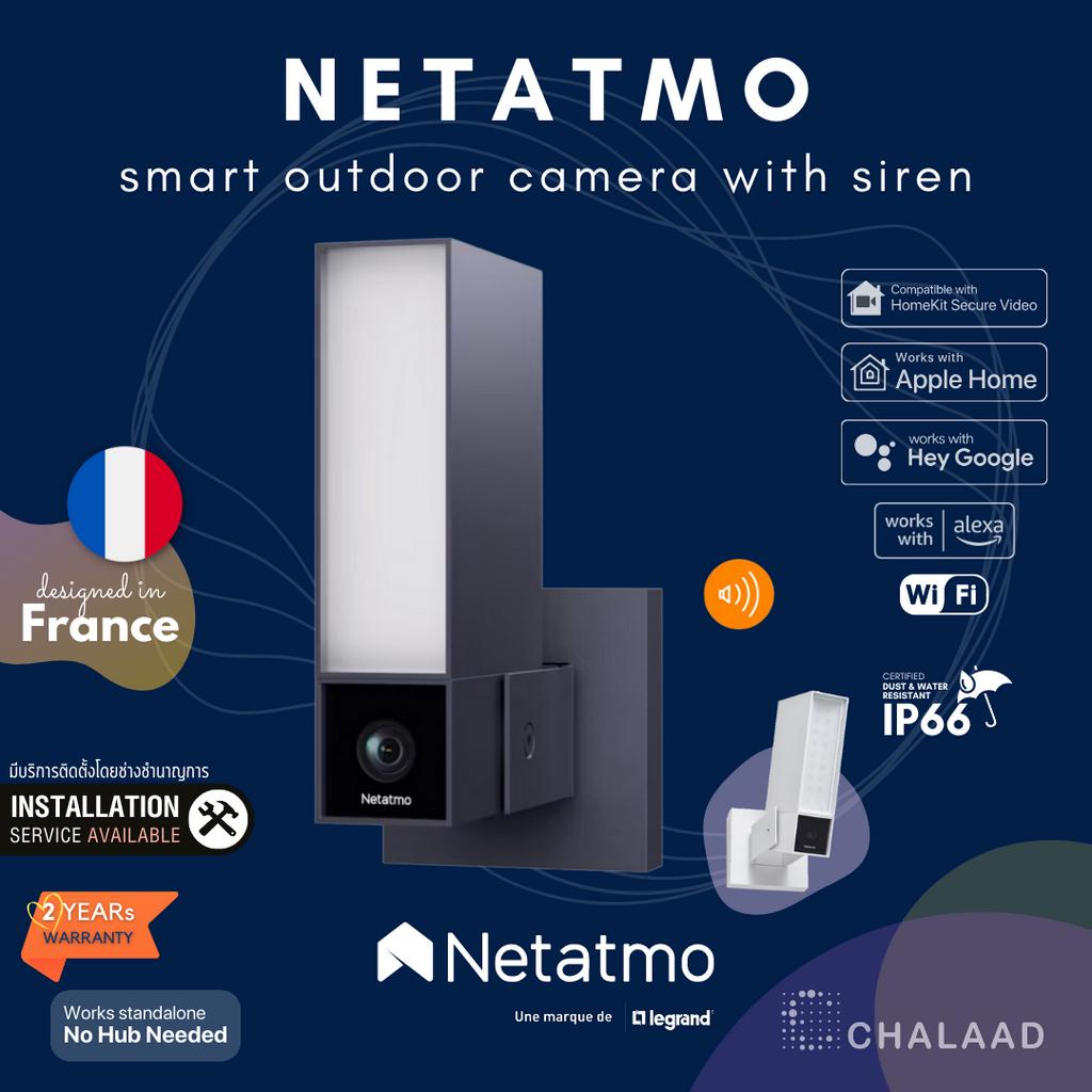 Netatmo Smart Outdoor Camera w/ Siren กล้องวงจรปิดอัจฉริยะ Apple HomeKit / Google Home / Alexa