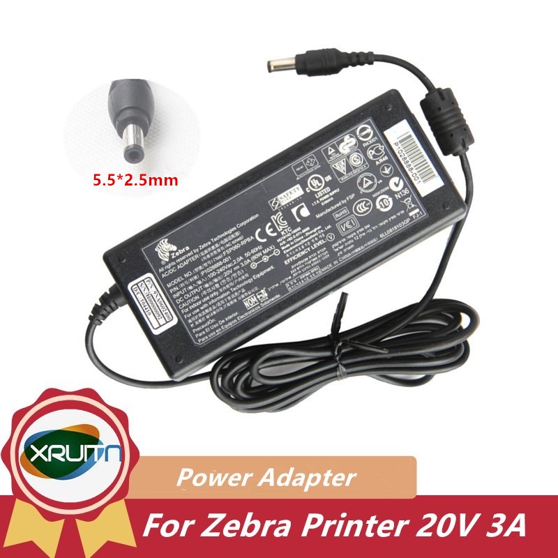 ของแท้ 20V 3A 60W 5.5x2.5 มม.FSP060-RPBA อะแดปเตอร์ AC สําหรับ ZEBRA เครื่องพิมพ์ TLP2844 LP2844GK88