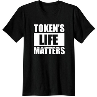เสื้อยืดลําลอง พิมพ์ลาย TOKENS LIFE MATTERS แฟชั่นสําหรับผู้ชาย
