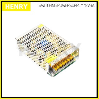 Henry สวิทชิ่ง DC 18V โวลท์ 3A แอมป์ เพาเวอร์ซัพพลาย 54 วัตต์ Switching Power Supply 220V AC to 18V DC 3A Power 54W