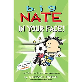 Big Nate in Your Face! (Big Nate) (Paperback + PSTR) สั่งเลย!! หนังสือภาษาอังกฤษมือ1 (New)