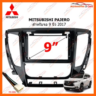 หน้ากากวิทยุรถยนต์ MITSUBISHI PAJERO 2017 ขนาดจอ 9 นิ้ว รหัส MI-059N