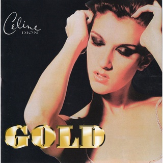 CD Audio คุณภาพสูง เพลงสากล Celine Dion - Gold (ทำจากไฟล์ FLAC คุณภาพ 100%)