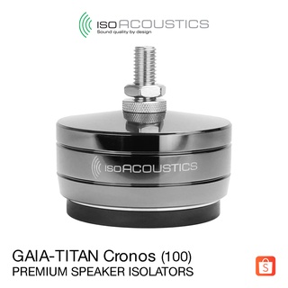 IsoAcoustics GAIA-TITAN Cronos - ตัวกรองสัญญาณรบกวนระดับพรีเมี่ยมสำหรับลำโพง - Premium Speaker Isolators