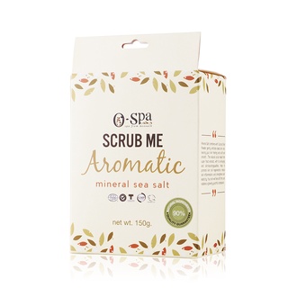 [New Product!] O-SPA Scrub Me- Aromatic mineral sea salt เกลือขัดผิว สารสกัดจากธรรมชาติ 90%