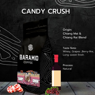 Baramio เมล็ดกาแฟคั่วรุ่น Candy Crush 200g. Tasting Notes:   Winey,Grape, Berry-like, Long sweet finish