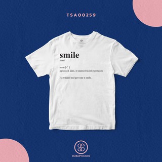 เสื้อยืด พิมพ์ลาย Smile (TS00259) #SOdAtee #SOdAPrintinG