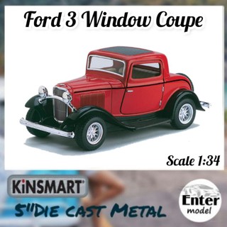 Ford 3 Window Coupe 1932 โมเดลรถ รถเหล็ก kinsmart​