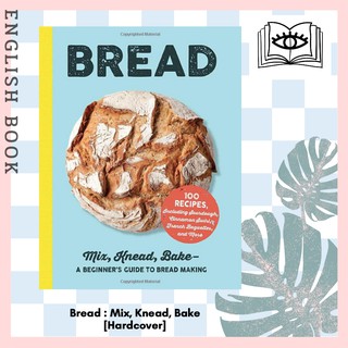 [Querida] หนังสือภาษาอังกฤษ Bread : Mix, Knead, Bake - a Beginners Guide to Bread Making [Hardcover] by Adams Media