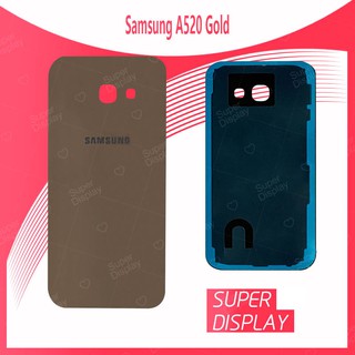 Samsung A5 2017/A520 อะไหล่ฝาหลัง หลังเครื่อง Cover For Samsung a5 2017/a520 Super Display