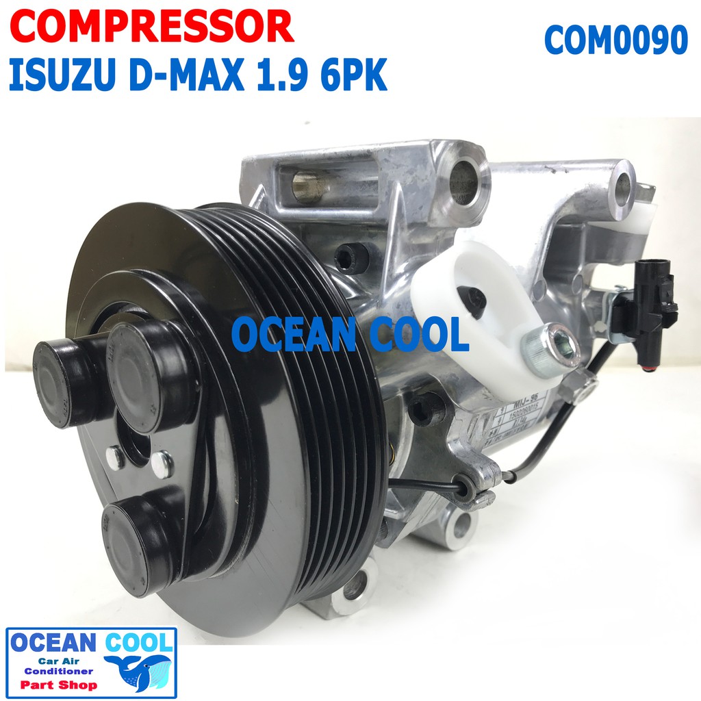 คอมเพลสเซอร์ อีซูซุ ดีแม็ก 1.9 2016 - 2020 สายพาน 6pk MIJ-T776 COM0090  Compressor For ISUZU DMAX 1.