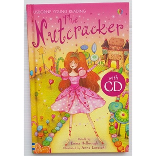 The Nutcracker  with CD Audio เหมาะสำหรับน้องอ่านเองได้แล้ว hard cover